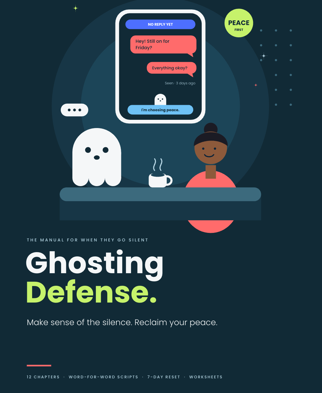 The Digital Ghosting Defense Manual: How to Cope, Respond & Reclaim Your Peace (PDF)