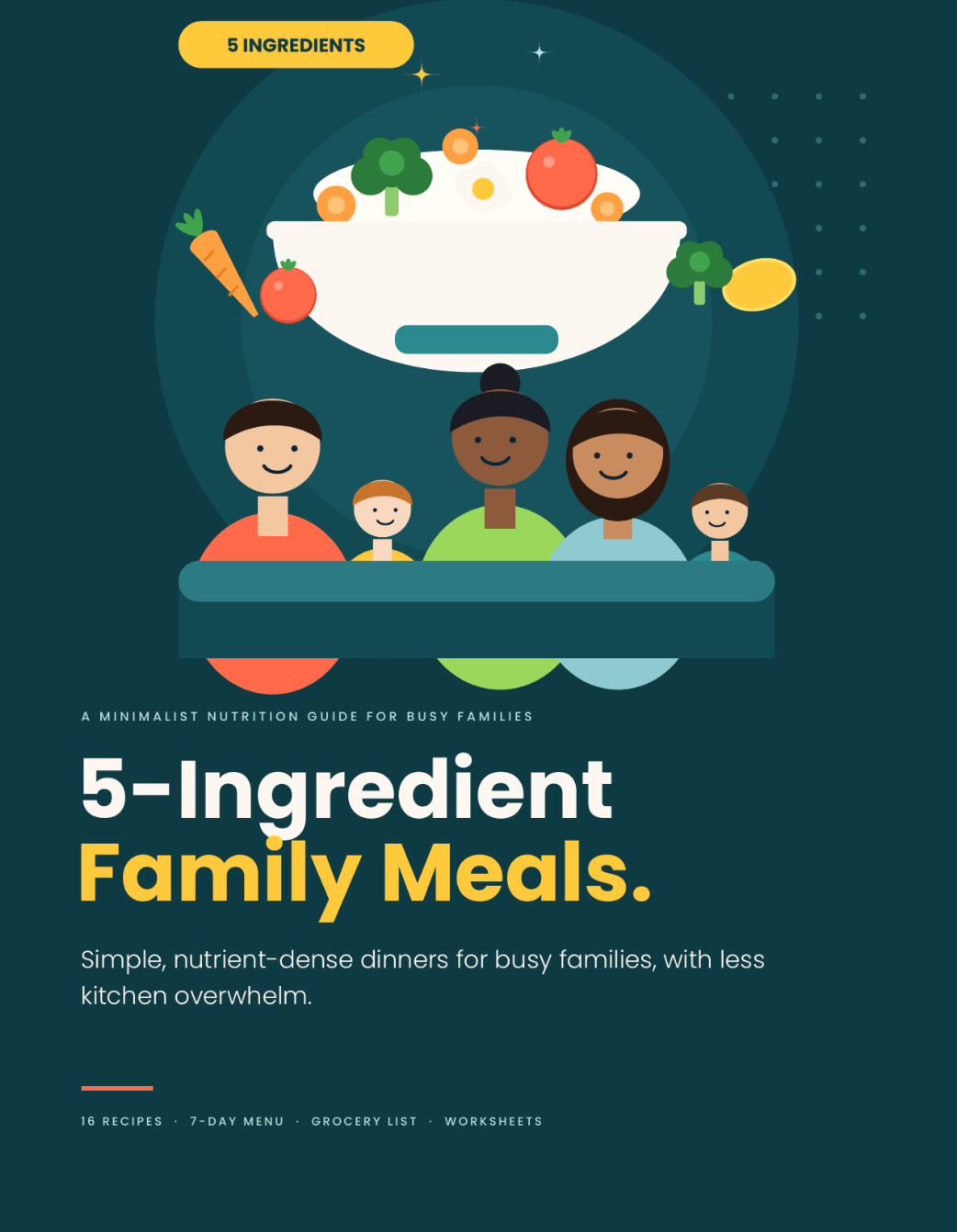 Minimalist Nutrition: 5-Ingredient Family Meals for Busy Families (PDF)